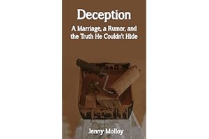Deception: A Marriage, a Rumor, and the Truth He Couldn't Hide (Cheating Husband Stories)