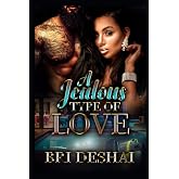 A Jealous Type Of Love