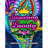 Swearing Beauty: Adult Swear Word Coloring Book (Swear Word Coloring Books for Women)