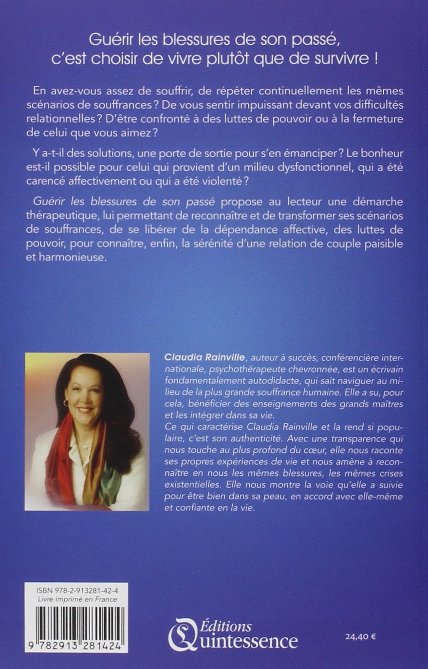 Guerir Les Blessures De Son Passe French Edition Rainville Claudia 9782913281424 Amazon Com Books
