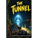 The Tunnel