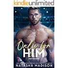 Only For Her: An age gap, one night stand, forbidden, secret dating, hockey coach romance. - View 3