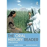 The Oral History Reader (Routledge Readers in History)