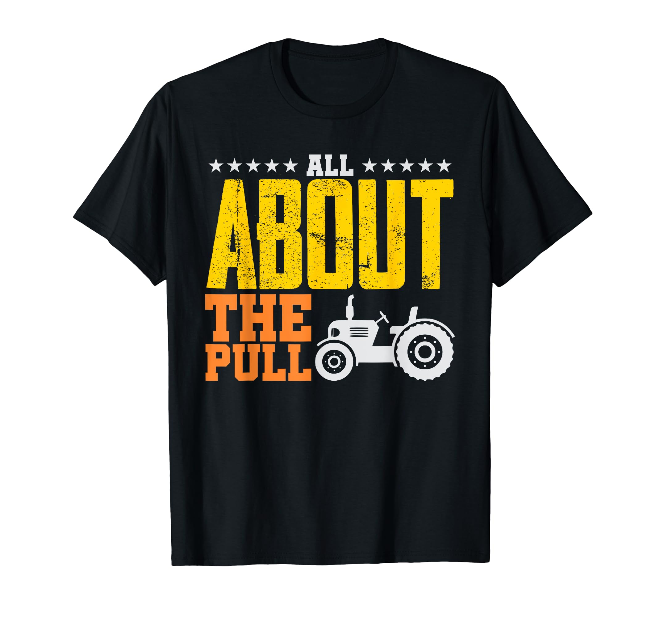 Everything about the pull tractor design for men and women T-Shirt