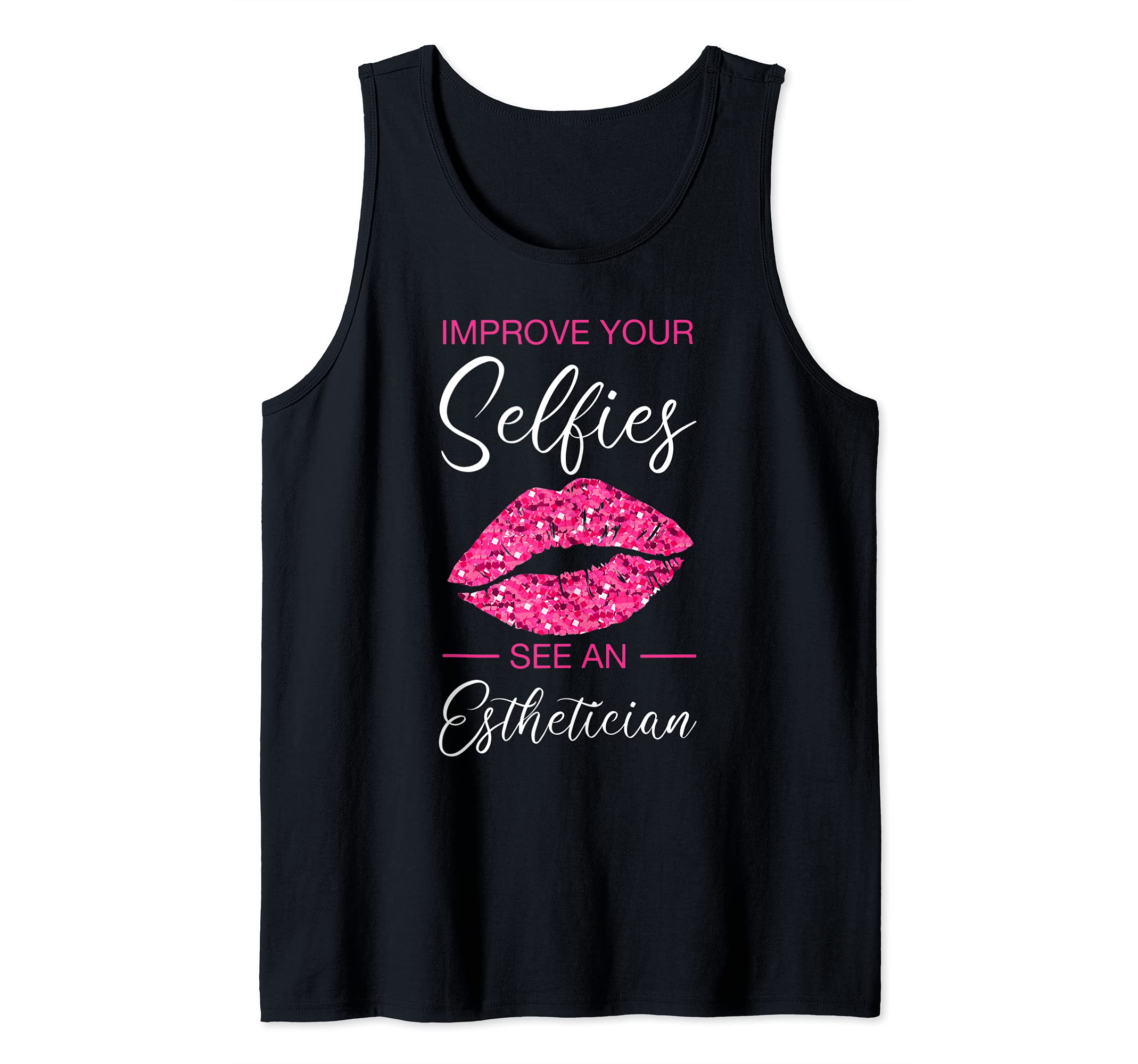 Esthetician Selfies Lips Cosmetology Beautician Esthetic Tank Top