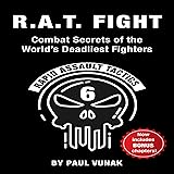 R.A.T. Fight: Combat Secrets of the World's