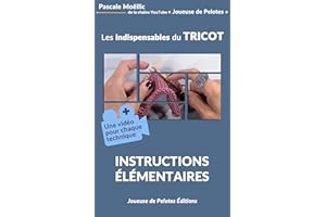 Instructions élémentaires: Les indispensables du TRICOT (French Edition)