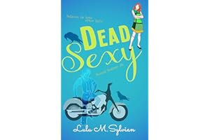 Dead Sexy (Second Endings Book 1)