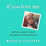 If You Love Me: A Mother's Journey Through Her