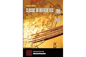 Nán Jīng – The Classic of Difficulties: Text, Translation and Clinical Commentary according to the Song Edition
