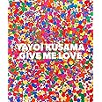 Yayoi Kusama: Give Me Love