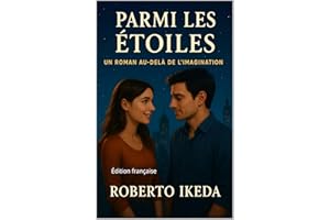 Parmi les Étoiles: Un Roman au-delà de l’Imagination (French Edition)