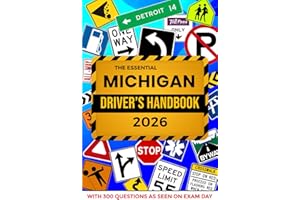 The Essential Michigan Driver's License Handbook. A Study and Practice Manual For New Drivers to Successfully Obtain Their Driving License or Permit: ... 300 DMV Questions and Explained Answers