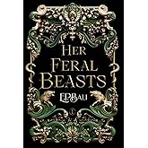 Her Feral Beasts (Her Vicious Beasts)