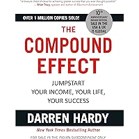 The Compound Effect: Jumpstart Your Income, Your Life, Your Success