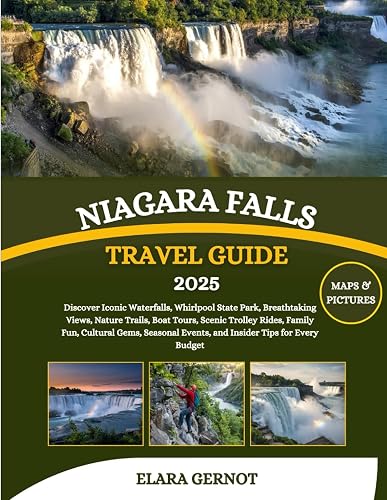Niagara Falls Travel Guide 2025: Discover Iconic Waterfalls, Whirlpool ...
