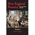 New England Frontier: Puritans and Indians, 1620-1675, 3rd edition