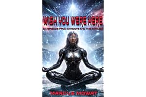 Wish You Were Here: An episode from Antidote and the Invalids