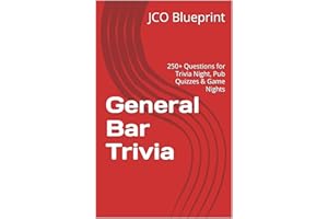 General Bar Trivia: 250+ Questions for Trivia Night, Pub Quizzes & Game Nights