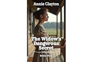 The Widow's Dangerous Secret (Brides West Book 4)