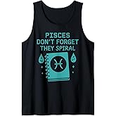 Pisces Zodiac Sass Astrology Humor Cry Baby Petty Star Sign Tank Top