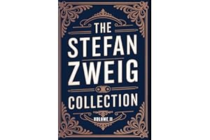 The Stefan Zweig Collection - Volume 2: A New Translation