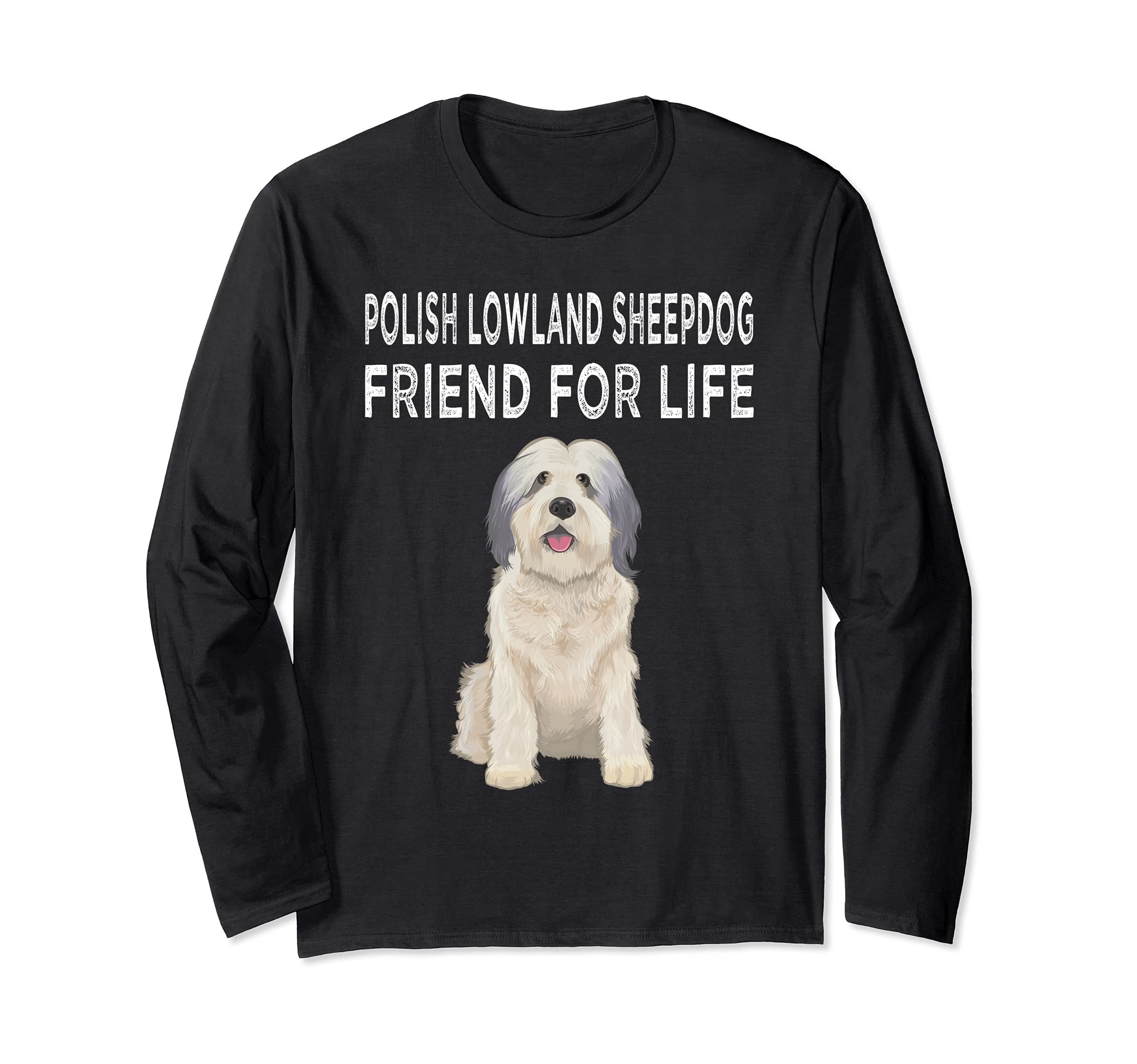 Polish Lowland Sheepdog Friend For Life Dog Friendship Long Sleeve T-Shirt