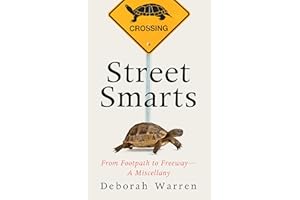 Street Smarts: From Footpath to Freeway - A Miscellany