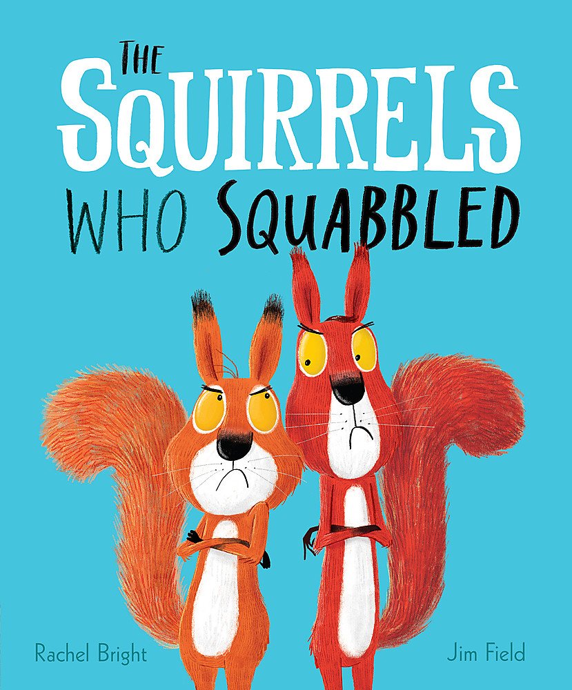 The Squirrels Who Squabbled: Amazon.co.uk: Bright, Rachel, Field ...