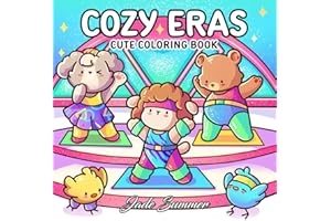 Cozy Eras: Cute Coloring Book for Adults and Teens with Adorable Characters and Nostalgic Scenes for Relaxation (Cozy Coloring Books)