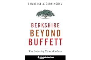 Berkshire Beyond Buffett: The Enduring Value of Values