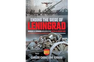 Ending the Siege of Leningrad: German and Spanish Artillery at the Battle of Krasny Bor