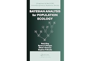 Bayesian Analysis for Population Ecology (Chapman & Hall/CRC Interdisciplinary Statistics)