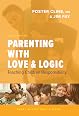 Grandparenting With Love & Logic: Practical Solutions to Today's Grandparenting Challenges Grandpar