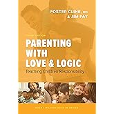 Parenting with Love and Logic: Teaching Children Responsibility