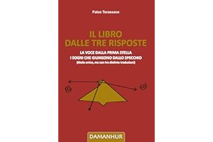 Il Libro dalle Tre Risposte (Italian Edition)