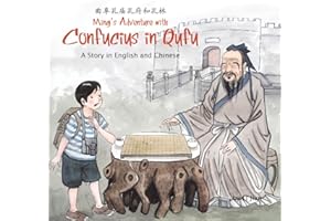 Ming's Adventure with Confucius in Qufu: A Story in English and Chinese (English and Mandarin Chinese Edition)