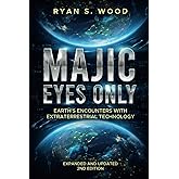 Majic Eyes Only: Earth's Encounters with Extraterrestrial Technology
