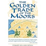 The Golden Trade of the Moors: West African Kingdoms in the Fourteenth Century