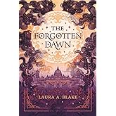 The Forgotten Dawn: An epic fantasy romance: The Shattered Sky Saga
