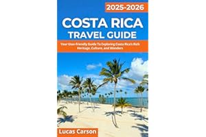 Costa Rica Travel Guide 2025-2026