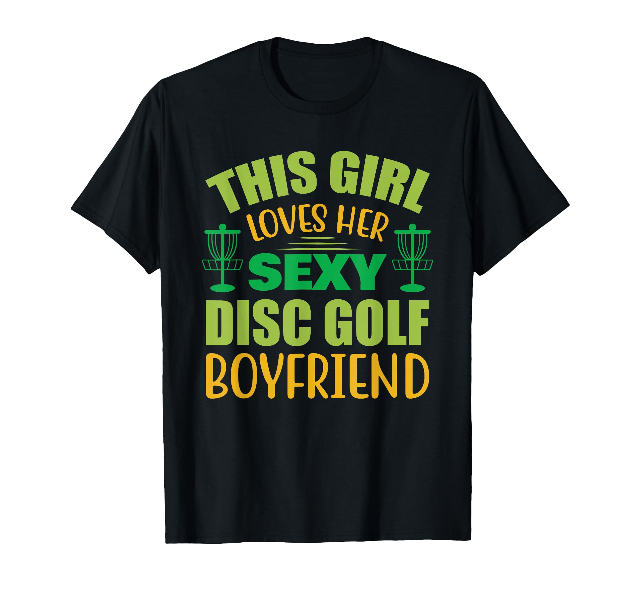 Frisbee Disc Golf - This Girl Loves her Disc Golf Boyfriend T-Shirt
