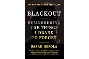 Blackout: Remembering the Things I Drank to Forget