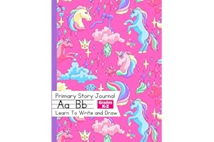 Pink Unicorn Notebook For Girls Ages 4-8: Primary Composition Story Journal For Grades K-2 | Learn To Write And Draw
