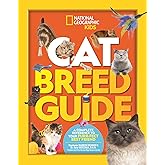 Cat Breed Guide: A Complete Reference to Your Purr-fect Best Friend (NGK How to Speak Animal)