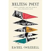 Melting Point: Family, Memory, and the Search for a Promised Land