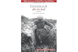 Generals Die in Bed: 100th Anniversary Edition
