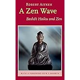 A Zen Wave: Basho's Haiku and Zen