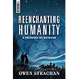 Reenchanting Humanity: A Theology of Mankind