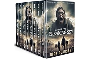 Under the Breaking Sky: The Complete Apocalyptic Horror Series